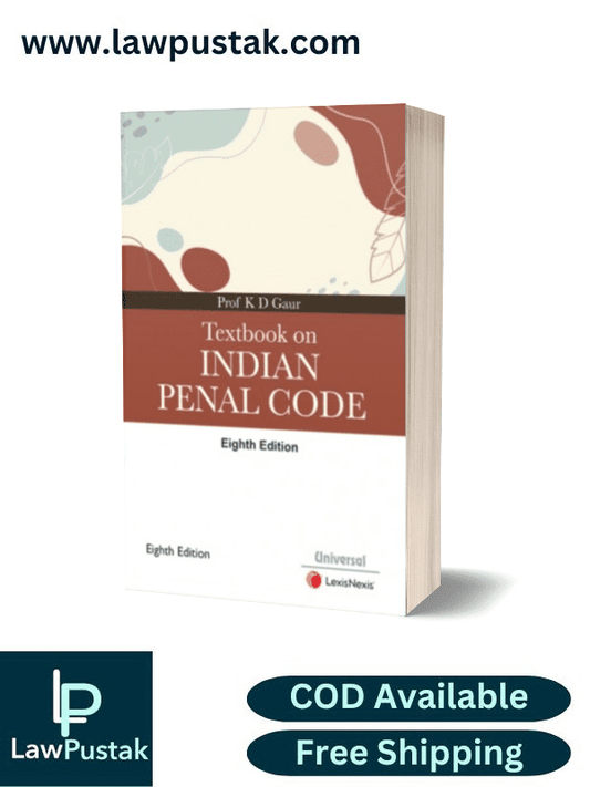 Lexisnexis Textbook on Indian Penal Code by KD Gaur 8th Edition 2023