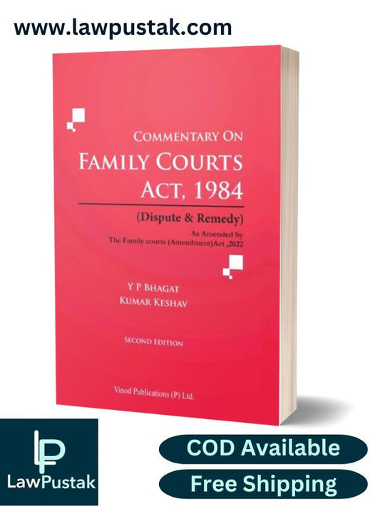 Commentary on Family Courts Act, 1984 by Y P Bhagat, Kumar Keshav-2nd Edition 2024-Vinod Publications