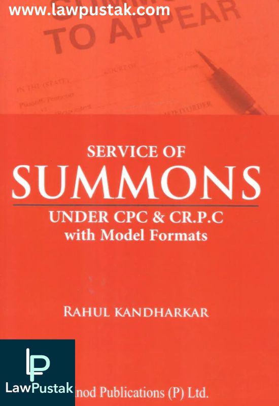 Service Of Summons Under CPC & Cr.P.C With Model Formats By Rahul Kandharkar-2nd Edition 2024-Vinod Publication