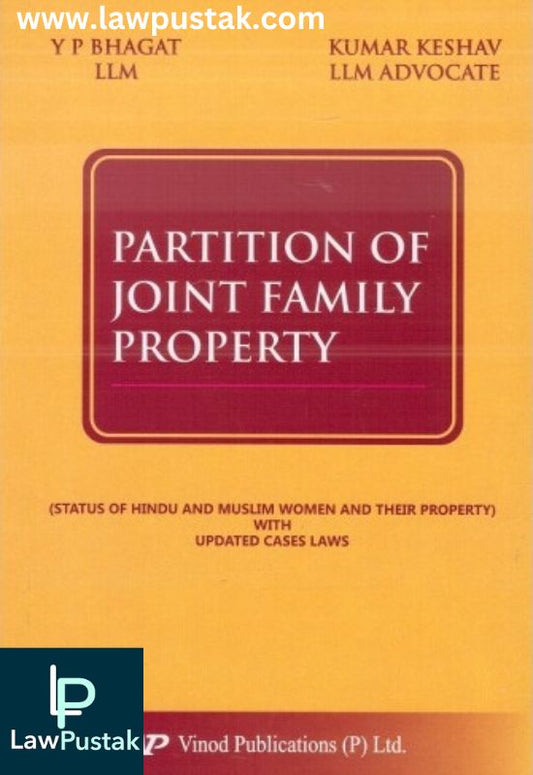 Partition of Joint Family Property by Y P Bhagat and Kumar Keshav-Edition 2024-Vinod Publications