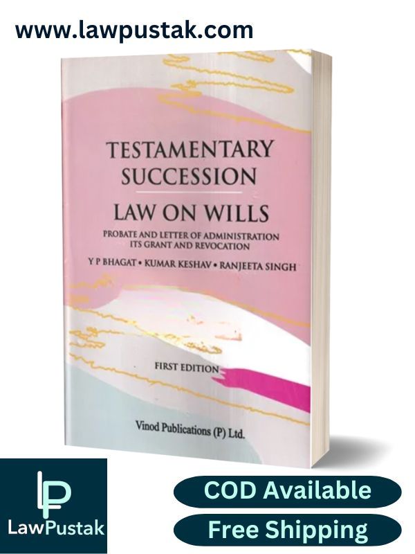 Testamentary Succession | Law On Wills by Y P Bhagat-Edition 2024-Vinod Publication