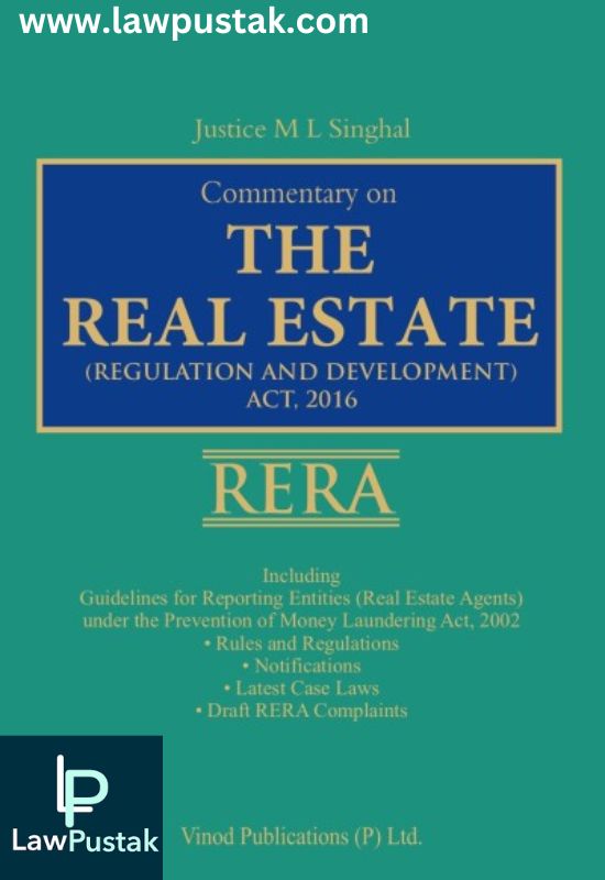 Commentary on the Real-Estate (Regulation and Development) Act, 2016 by Justice M.L. Singhal-1st Edition 2024-Vinod Publications