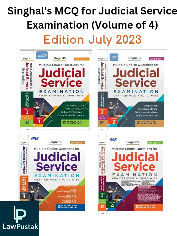 Multiple Choice Questions (MCQ) For Judicial Service Examination (VOLUME Of 4) 3rd Edition Reprinted 2023-Singhal Law Publication