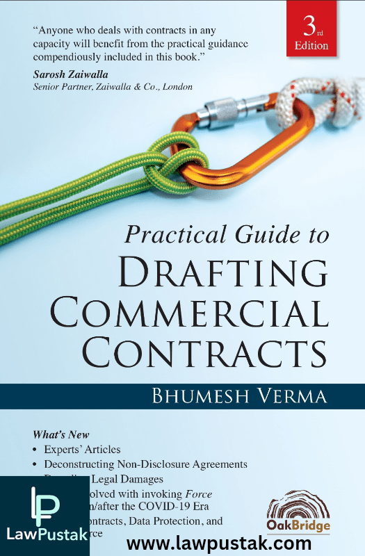 Practical Guide To Drafting Commercial Contracts 3rd Edition 2023 by Bhumesh Verma-Oakbridge Publishing