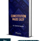 CONSTITUTION MADE EASY By Dr. Aashish Bariyar-Edition 2022-Whitesmann