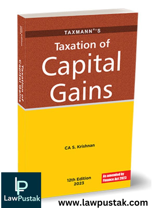 Taxation of Capital Gains by S. Krishnan-TAXMANN