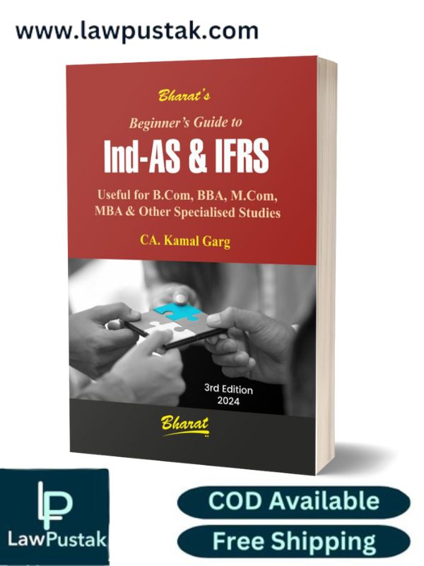 Beginner’s Guide to Ind-AS & IFRS by CA. KAMAL GARG - 4th Edition 2024 - Bharat Law House