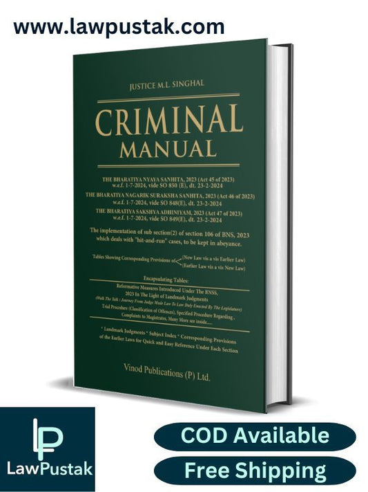 Criminal Manual By Justice M.L. Singhal-Edition 2024-Vinod publication