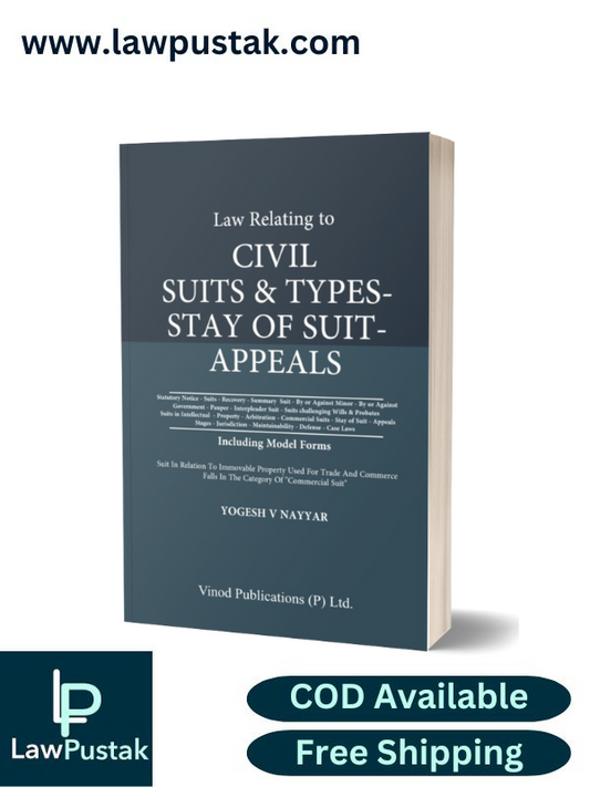 Law relating to Civil Suits & Types-Stay of Suits- Appeals by Yogesh V Nayyar- Vinod Publication Edition 2024