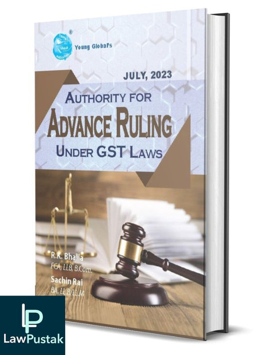 AUTHORITY FOR ADVANCE RULING UNDER GST LAW by R. K. Bhalla-Young Gllobal's