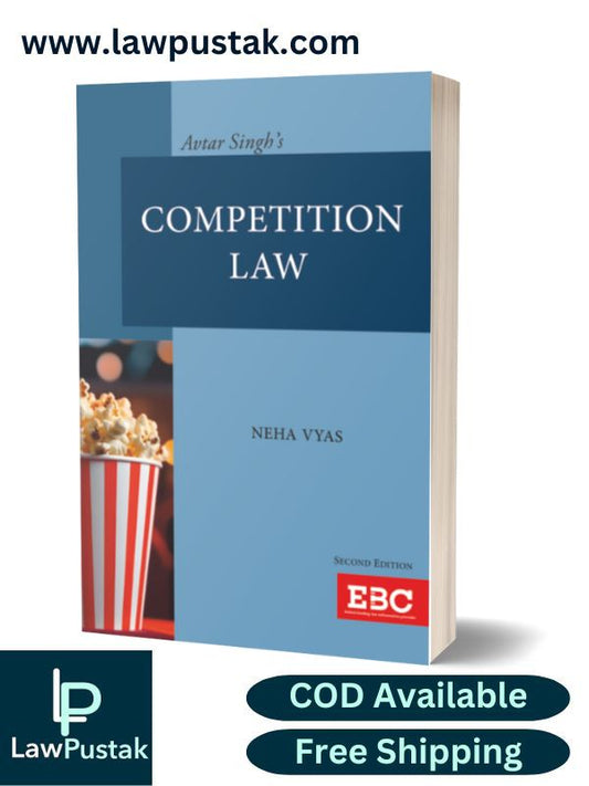 Avtar Singh's Competition Law by Neha Vyas-2nd Edition 2024-Eastern Book Company