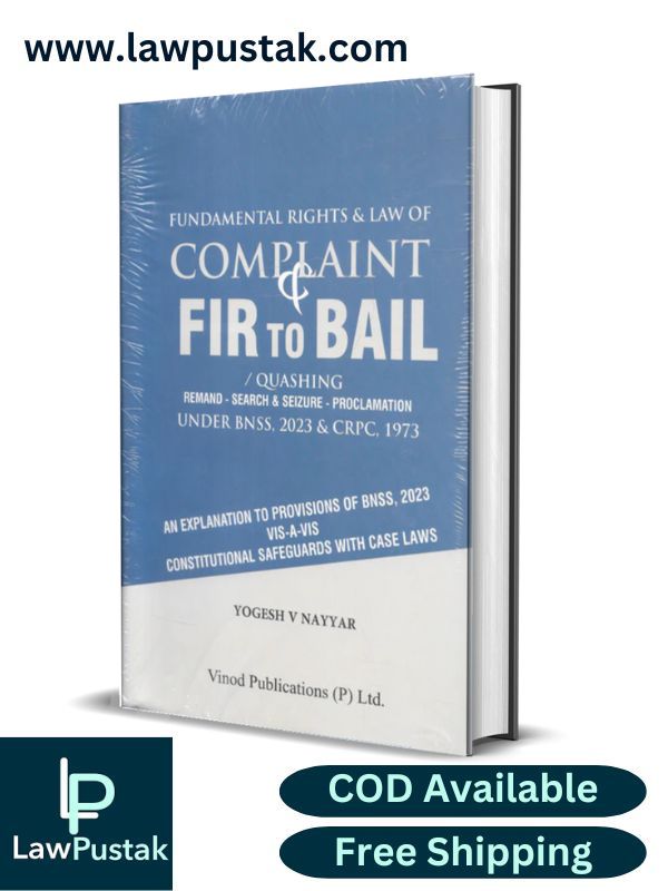 Fundamental Rights & Law of Complaint & Fir to Bail By Yogesh V Nayyar-1st Edition 2024-Vinood Publication