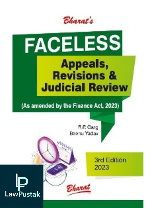 FACELESS Appeals, Revisions & Judicial Review by R.P. GARG BEENU YADAV-Lawpustak