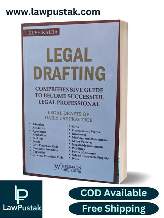 LEGAL DRAFTING By Kush Kalra-2nd Edition 2024-Whitesmann