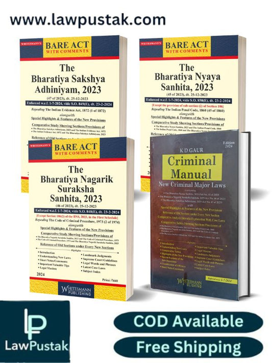 New Criminal Laws Combo of BNS , BNSS , BSA and Criminal Manual-New Criminal Major Acts By K.D Gaur-Latest 2024 Edition-Whitesmann