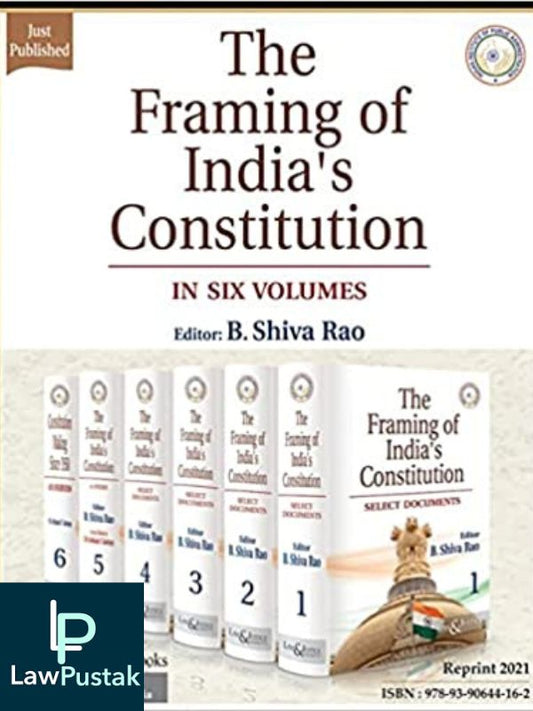 Framing of India's Constitution (Set of 6 Books) (Reprint) with FREE Updated Bare Act-Law & Justice Publishing Co.-Lawpustak