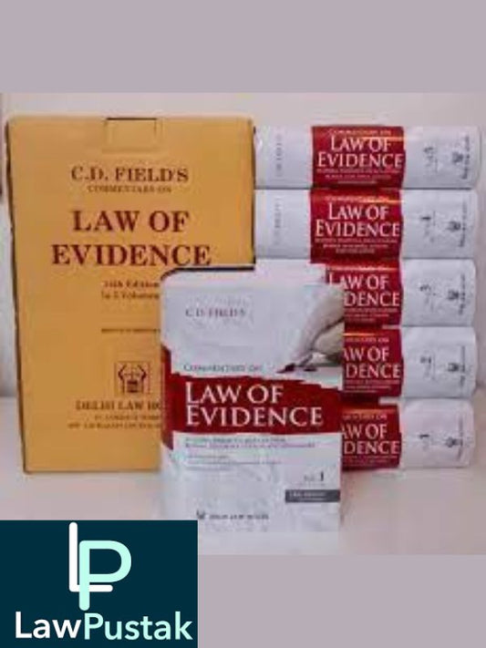 Law of Evidence (5 Volumes) by C.D.Field -14th Edition Reprint 2023-DLH-Lawpustak