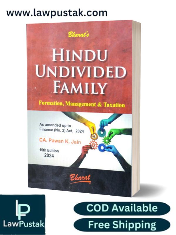 HINDU UNDIVIDED FAMILY (Formation, Management & Taxation) by Pawan K. Jain - 15th Edition 2024 - Bharat Law House