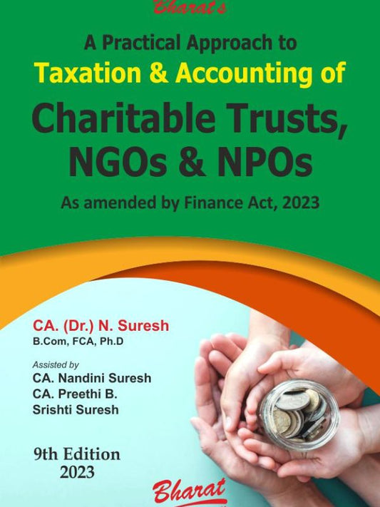 Bharat's A Practical Approach to TAXATION AND ACCOUNTING OF CHARITABLE TRUSTS, NGOs & NPOs by CA. (Dr.) N. Suresh