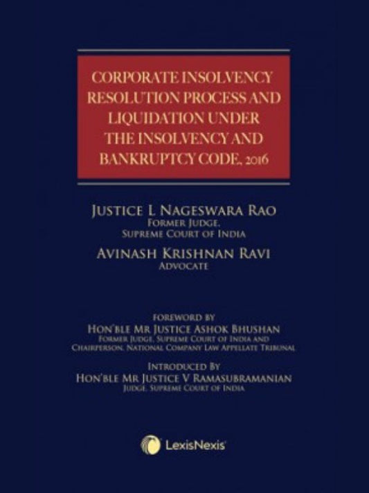 Corporate Insolvency Resolution Process and Liquidation under the Insolvency and Bankruptcy Code, 2016-LexisNexis-Lawpustak