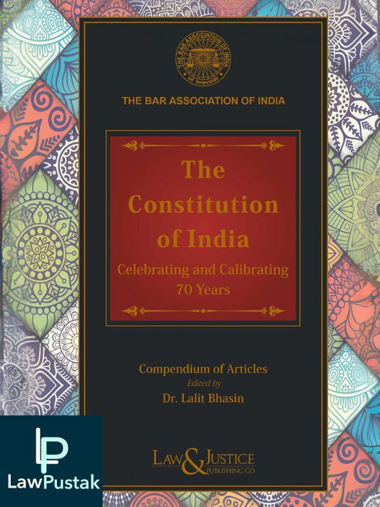 Constitution of India - Celebrating & Calibrating 70 Years-Law & Justice Publishing Co.-Lawpustak