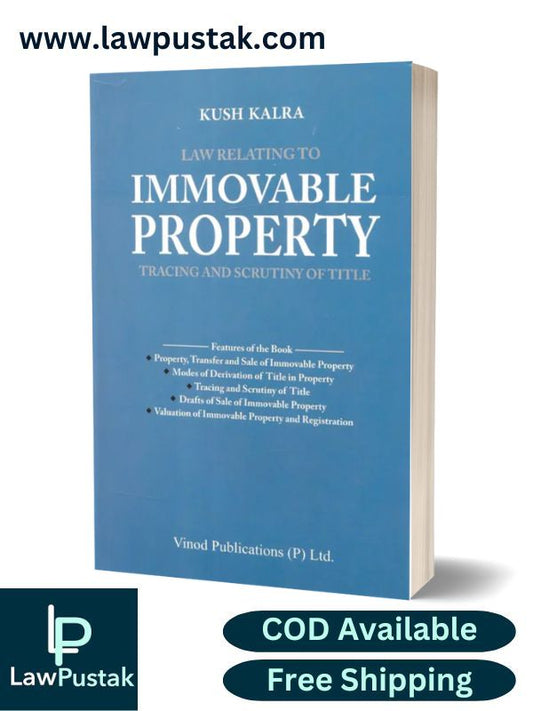 Law Relating To Immovable Property Tracing And Scrutiny Of Title By Kush Kalra-Edition 2024-Vinod Publication