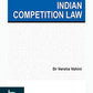  Indian Competition Law by Versha Vahini-Lexis Nexis