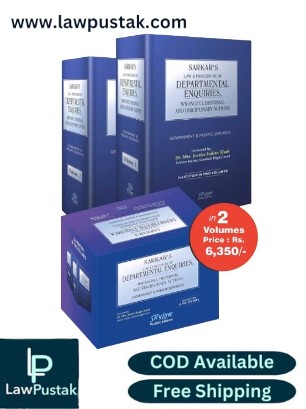 Law and Procedure of Departmental Enquiries, Wrongful Dismissal and Disciplinary Actions by Sarkar (Set of 2 Vols.)-3rd Edition 2024-Skyline publication