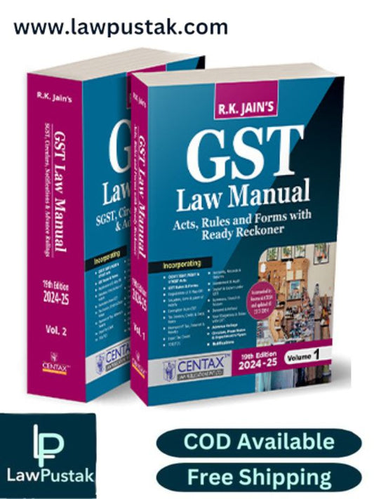 GST Law Manual | 2024-25 By R.K. Jain-19th Edition 2024-Centax law publication