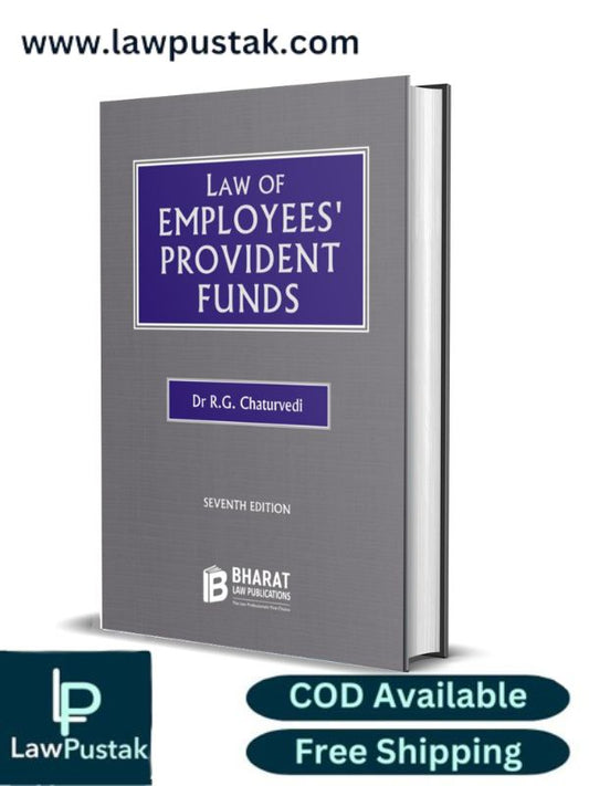 Law of Employees’ Provident Funds by Dr R.G. Chaturvedi-7th Edition 2024-Whitesmann