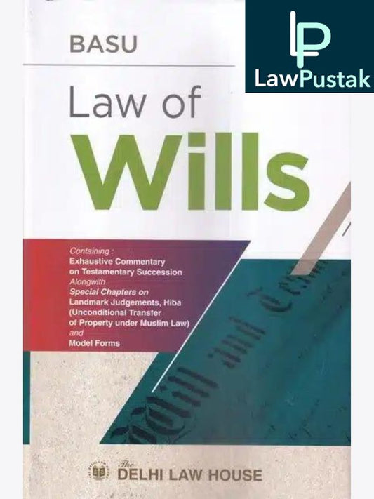 Law of Wills by Basu – 1st Edition 2023-DLH-Lawpustak