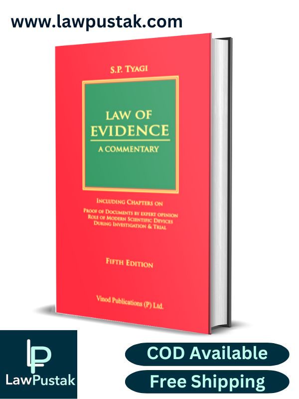 Law of Evidence: A Commentary (In 2 Volumes) by S P Tyag-5th Edition reprint 2024- Vinod Publications