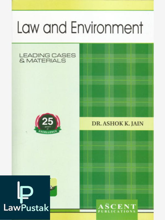 Law And Environment-Dr. Ashok Kumar Jain-Lawpustak