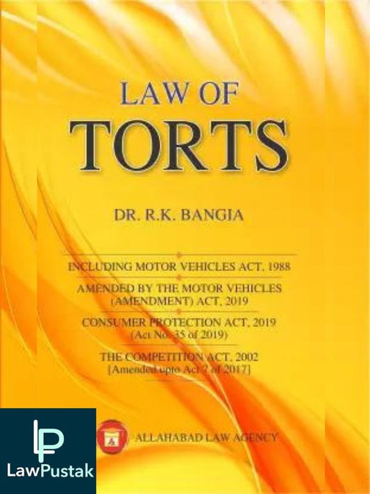 Law Of Torts by Dr. R.K. Bangia-Allahabad Law Agency