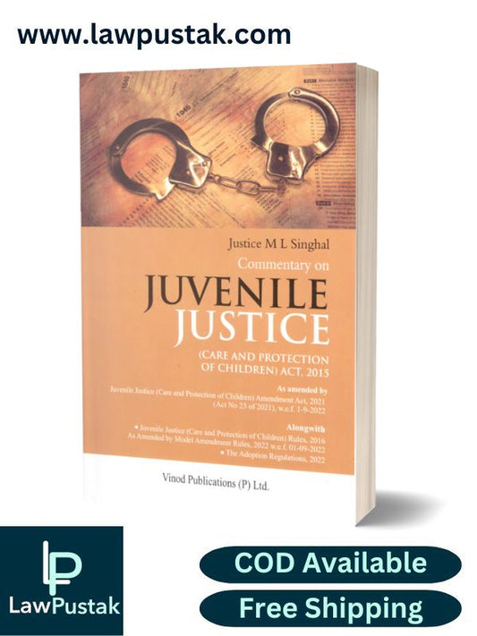 Commentary On Juvenile Justice Act by Justice M.L. Singhal-edition 2024-Vinod Publications