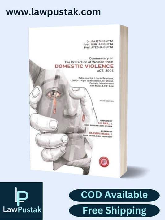 Commentary on The Protection of Women From Domestic Violence Act, 2005 by Dr. Rajesh Gupta, Dr. Gunjan Gupta, Ayesha Gupta-3rd Edition, 2023-Vinod Publications