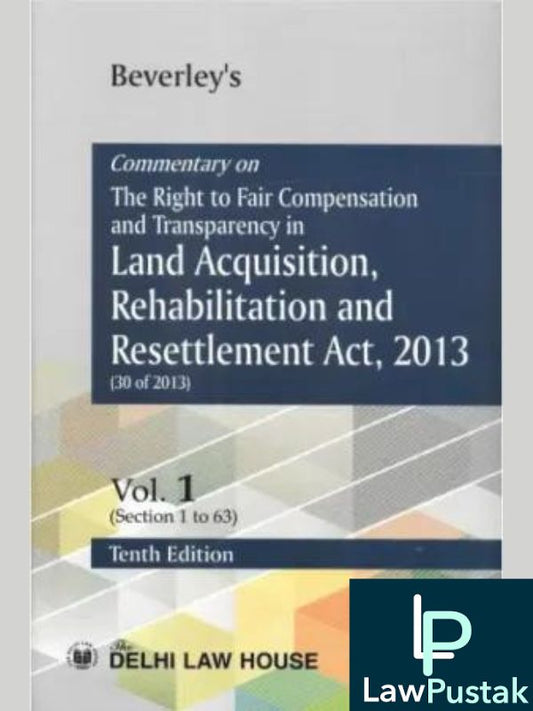 Land Acquisition, Rehabilitation and Resettlement Act, 2013-Lawpustak