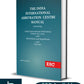 The India International Arbitration Centre Manual by EBC-1st Edition, 2024-Eastern Book Company