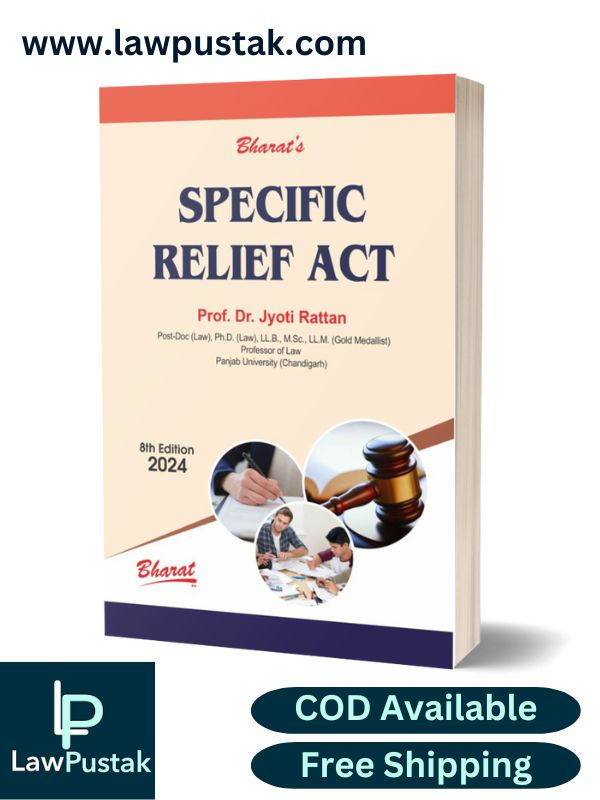 SPECIFIC RELIEF ACT by Dr. JYOTI RATTAN-8th Edition 2024-Bharat