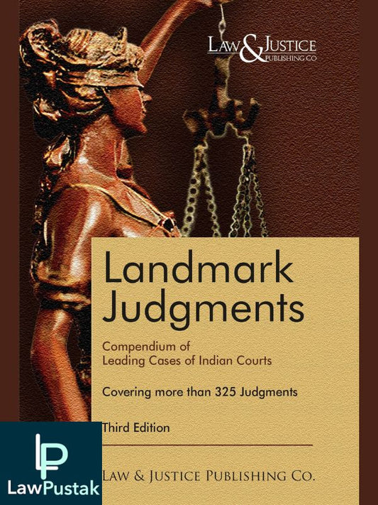 Landmark Judgments, 3rd Edn.-Law & Justice Publishing Co.-Lawpustak