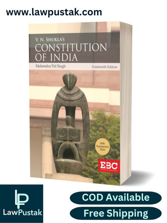 V N Shukla's Constitution of India by Mahendra P Singh-14th Edition 2022, Reprinted with Supplement, 2024