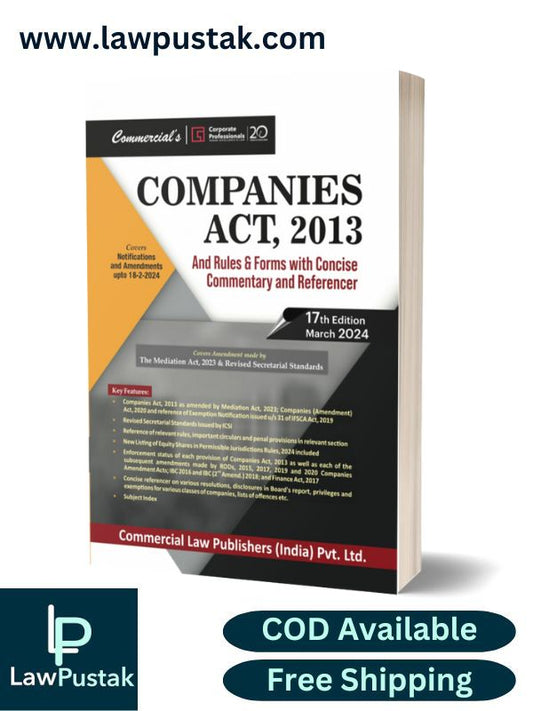 Companies Act, 2013 and Rules & Forms with Concise Commentary and Referencer-17th Edition March 2024-Commercial