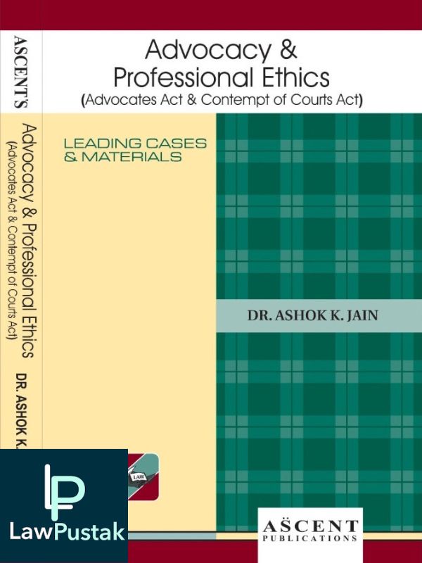 Advocacy & Professional Ethics-Dr. Ashok Kumar Jain-Lawpustak