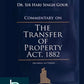 Commentary on The Transfer of Property Act, 1882 [2 Vols.] by Dr. Sir Hari Singh Gour –Lawpustak