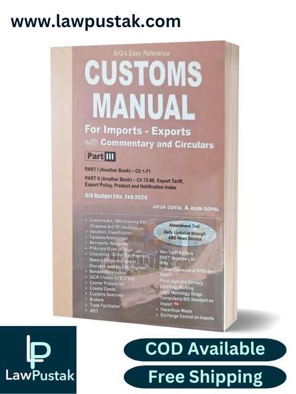 BIG's Easy Reference CUSTOMS MANUAL For Imports - Exports part-III