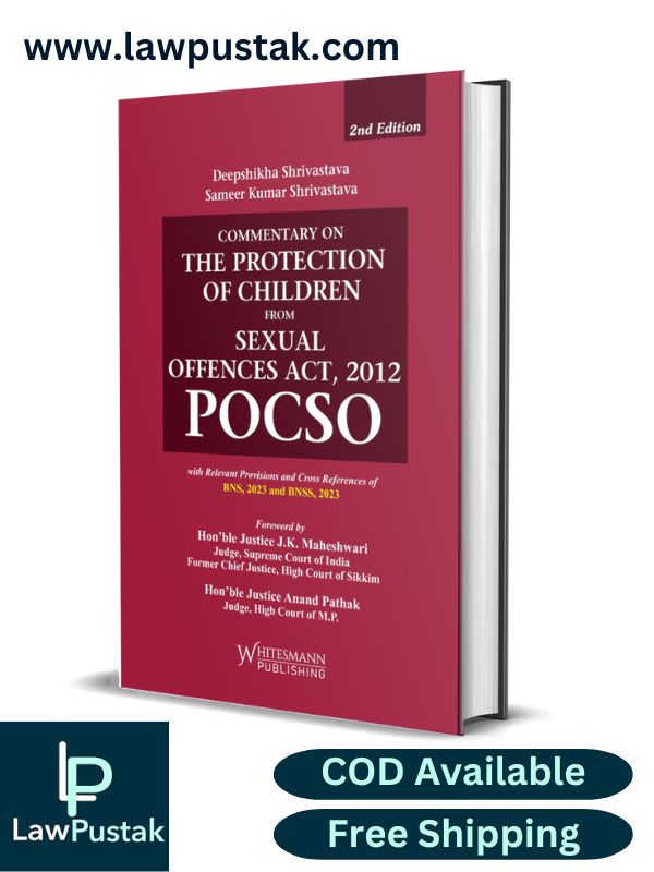 Commentary On The Protection Of Children From Sexual Offences Act, 2012 POCSO-2nd Edition 2024-Whitesmann