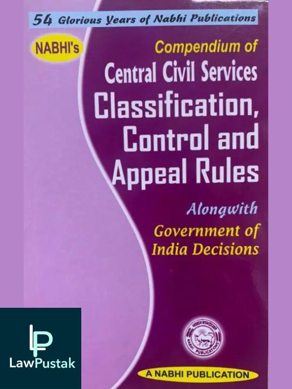 Compendium of Central Civil Services Classification Control and Appeal Rules –Lawpustak