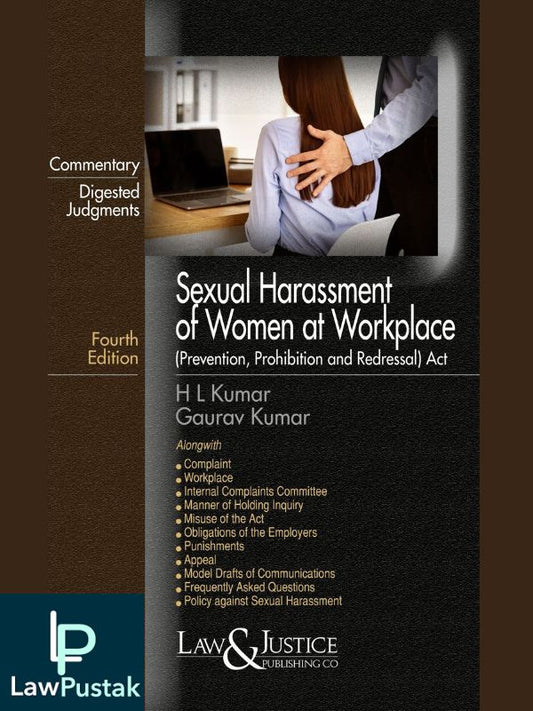 Sexual Harassment of Women at Workplace-Edition 2023-Law & Justice publishing Co.