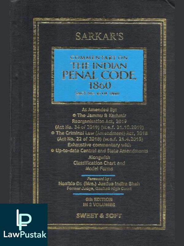 Sarkar’s Commentary on the Indian Penal Code 1860 in (2 Vols) Edition 2023-Sweet & Soft-Lawpustak