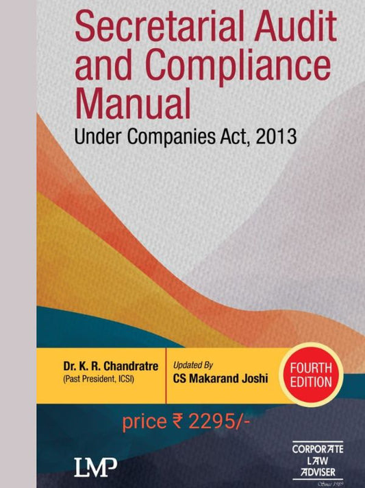 LMP Secretarial Audit and Compliance Manual Under Companies Act, 2013 By Dr KR Chandratre, CS Makarand Joshi Edition October 2022